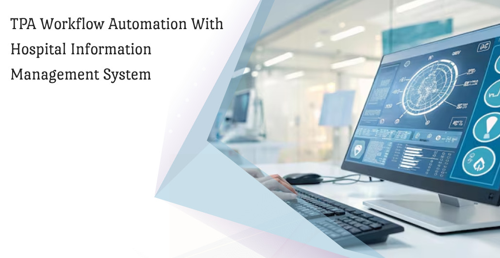 TPA Workflow Automation with Hospital Information Management System
